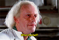 BTTF Doc Brown what the hell GIF